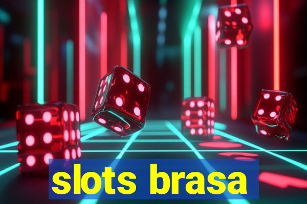 slots brasa